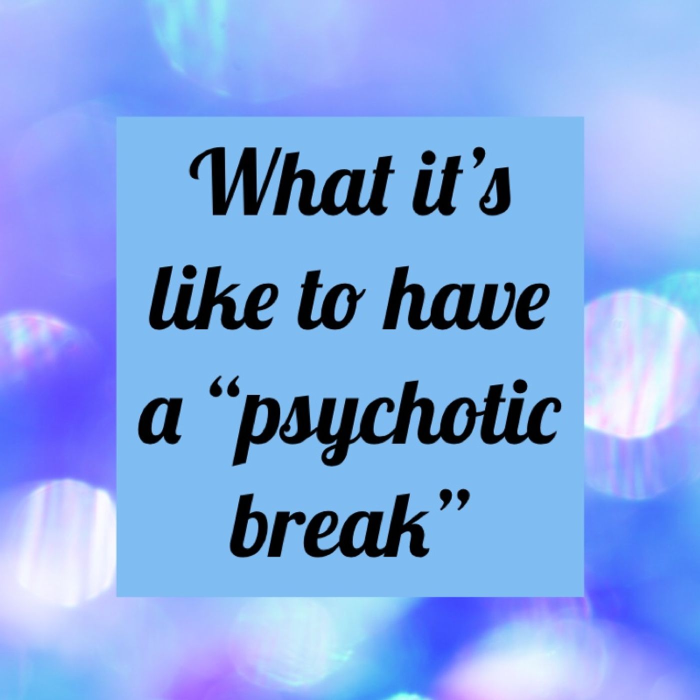 PsychosisPsositivity