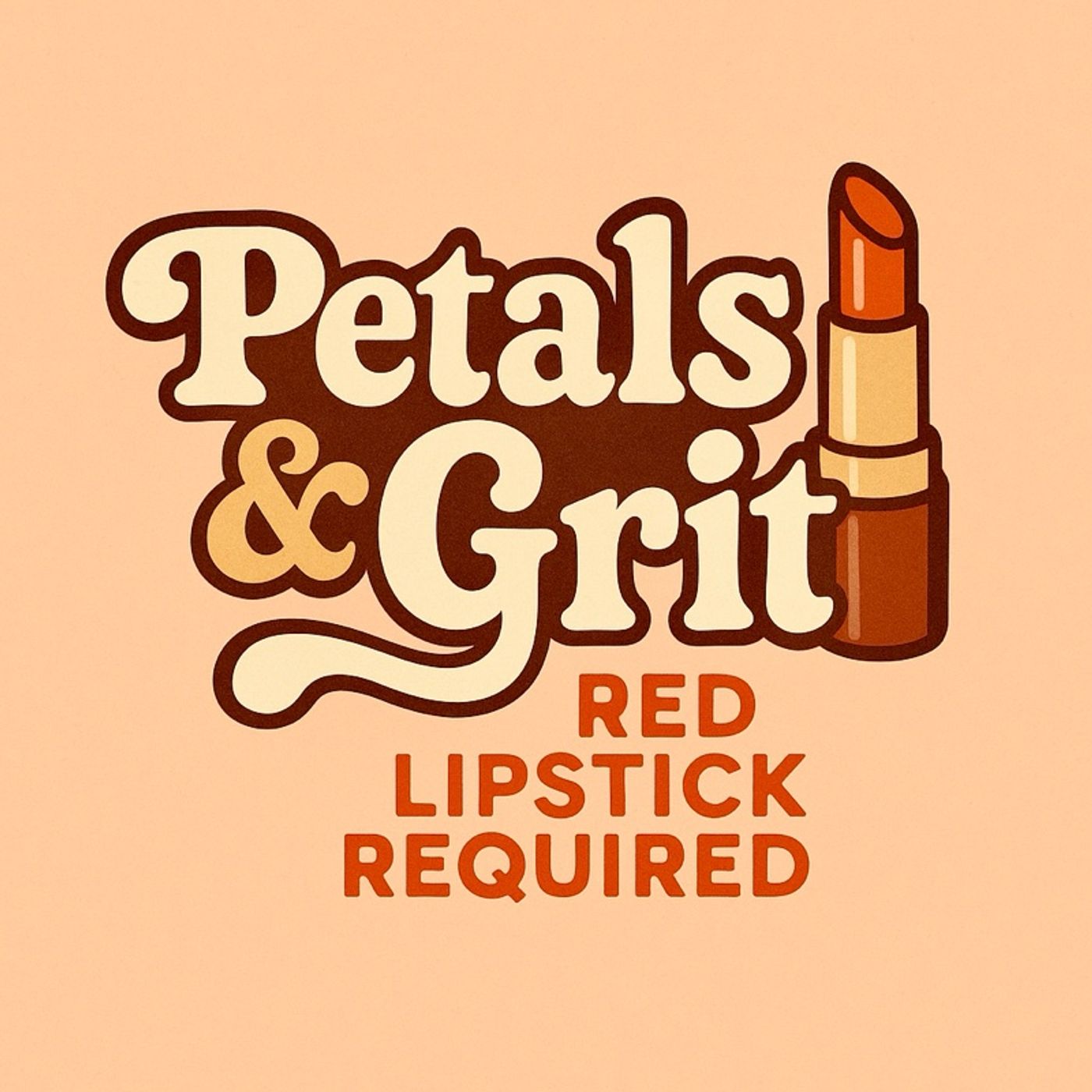 Welcome To Petals Grit: Red Lipstick Required episode artwork
