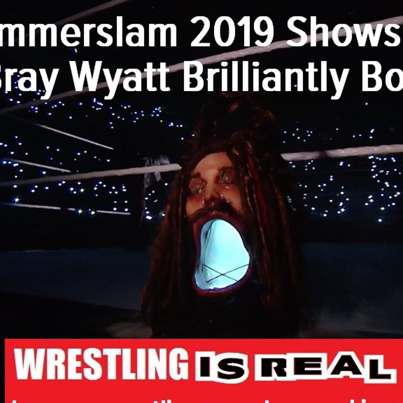 Wrestling Is Real Wrestling Podcast