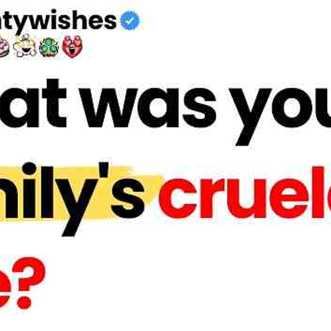 What was your family_s cruelest rule episode artwork