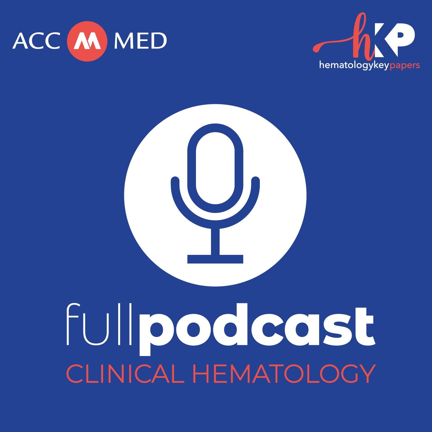 Full podcast - CLINICAL HEMATOLOGY podcast artwork