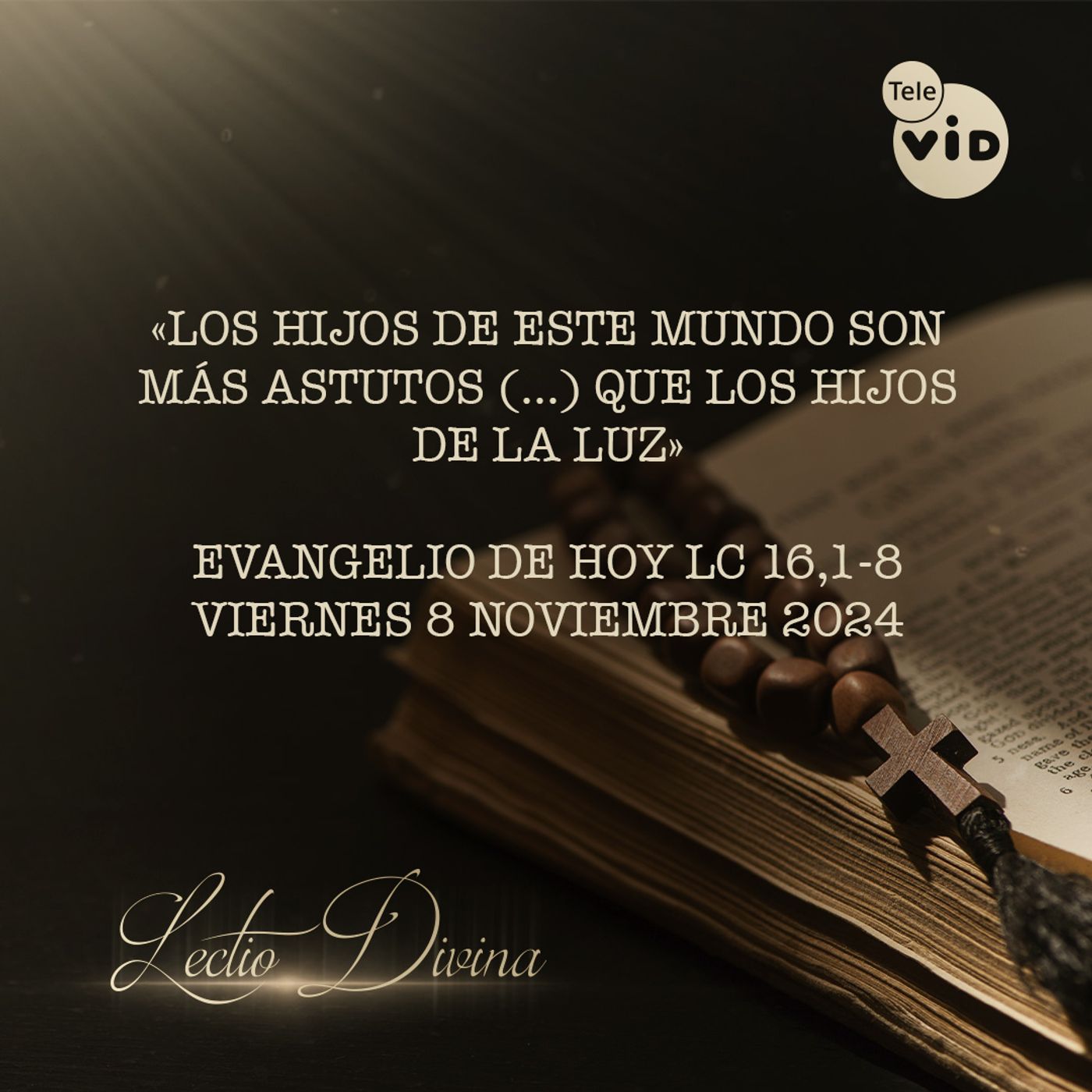 El evangelio de hoy Viernes 8 Noviembre de 2024 📖 #LectioDivina #TeleVID