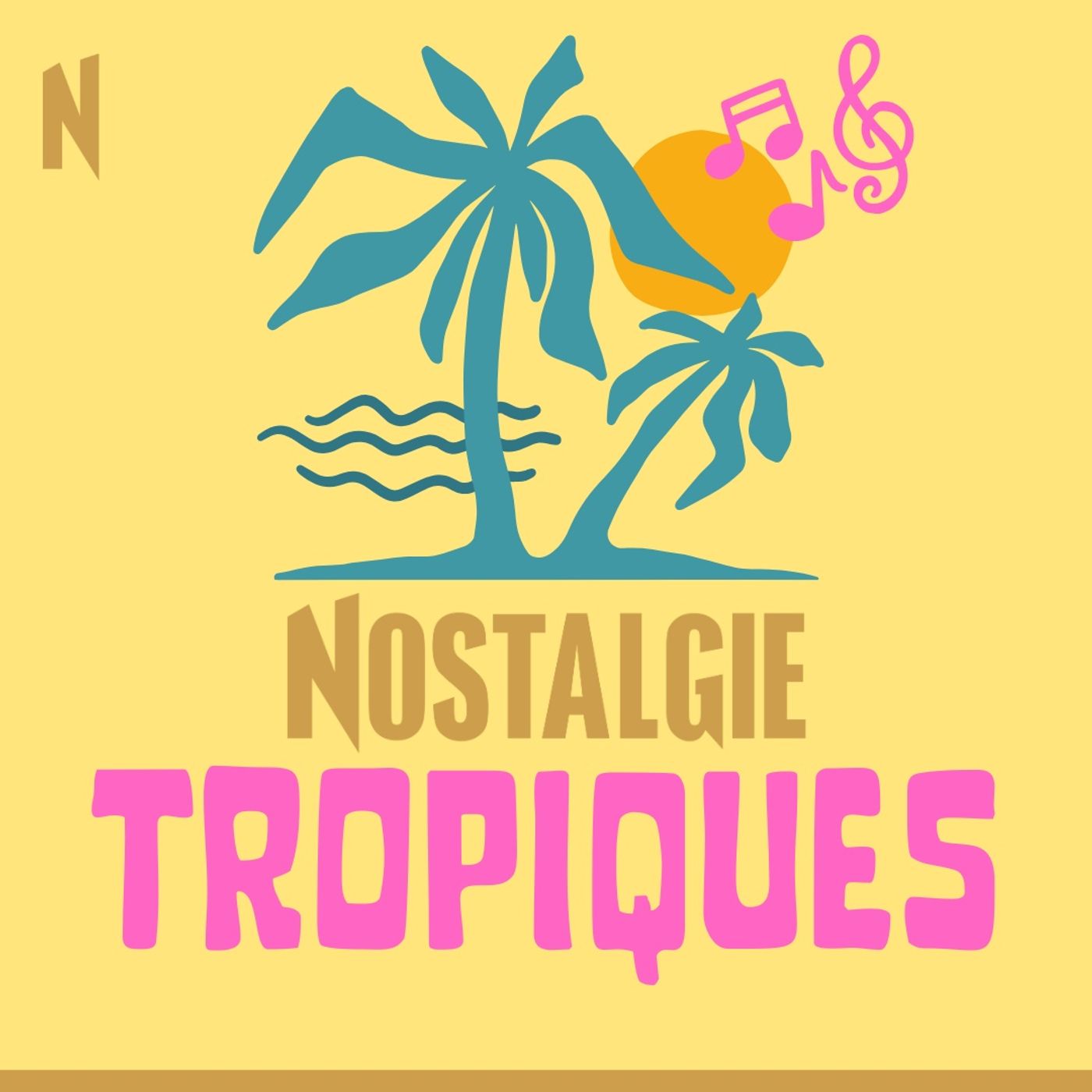 Nostalgie Tropiques