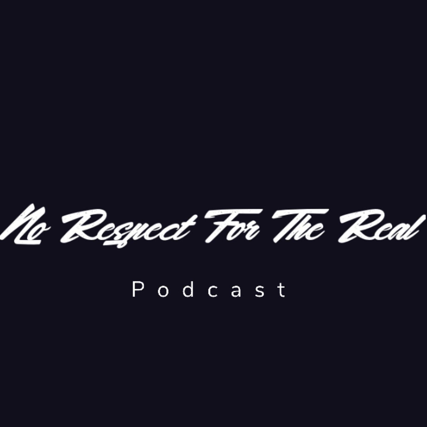 No Respect For The Real