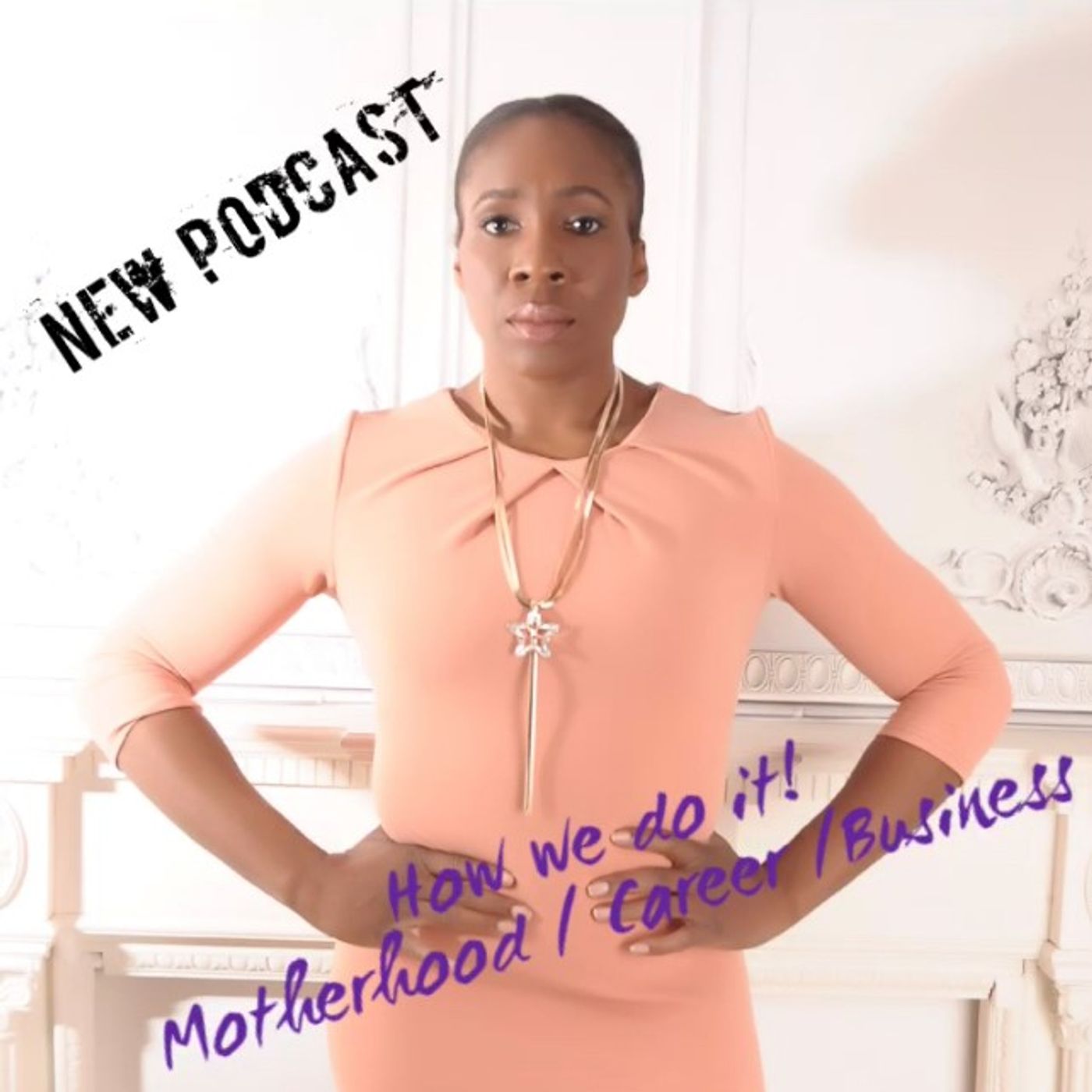 Motherhood, Career, business, How?