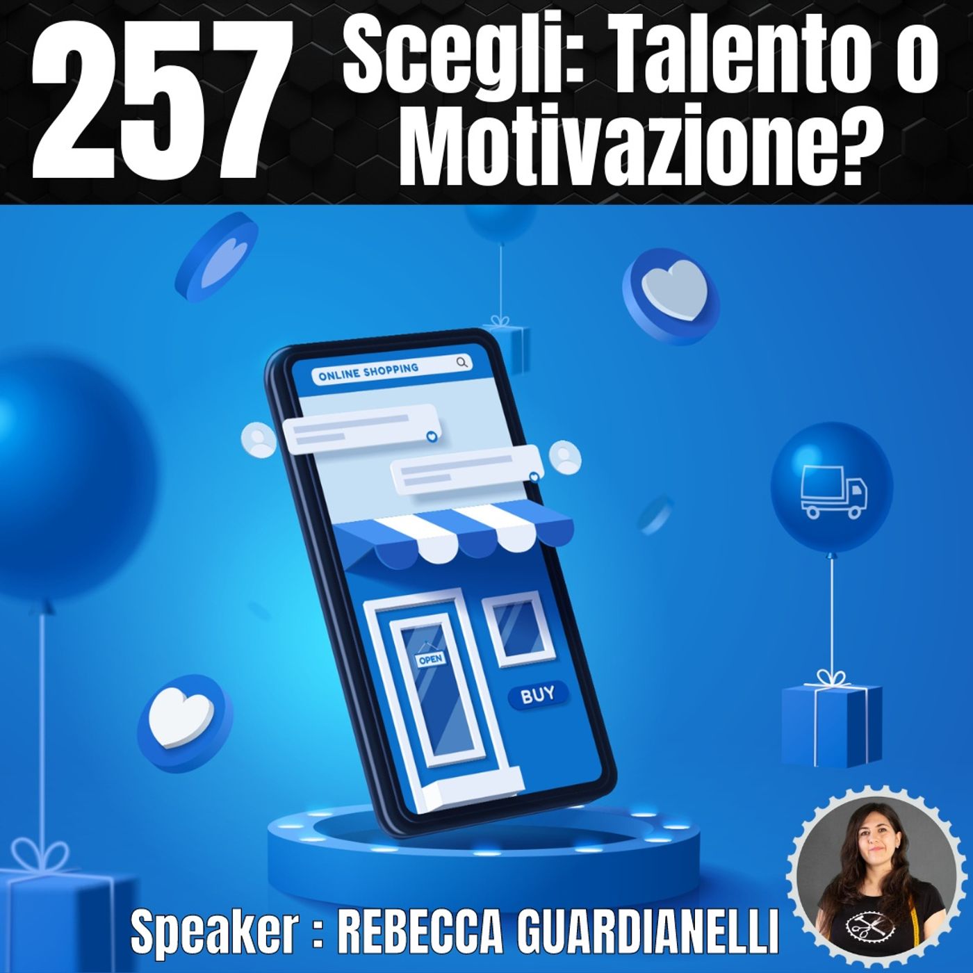 257 - Scegli talento o motivazione episode artwork