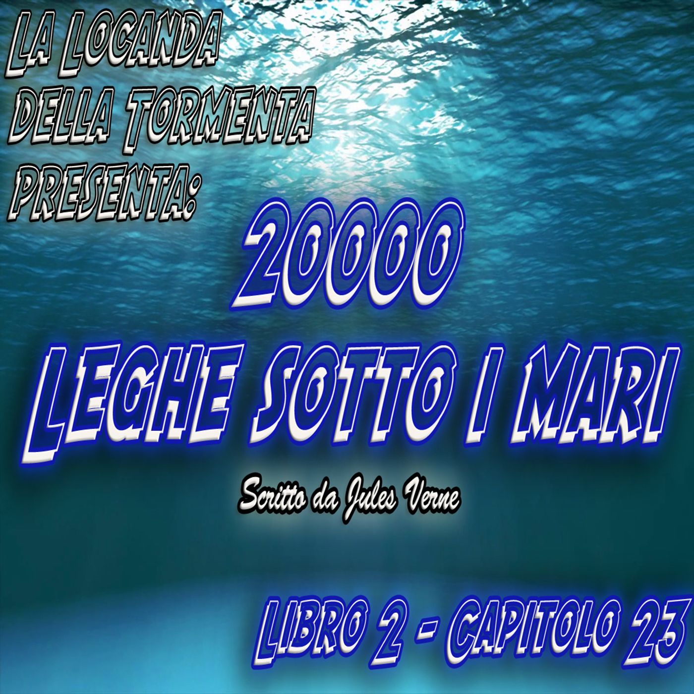 20000 Leghe sotto i mari - Parte 2 - Capitolo 23