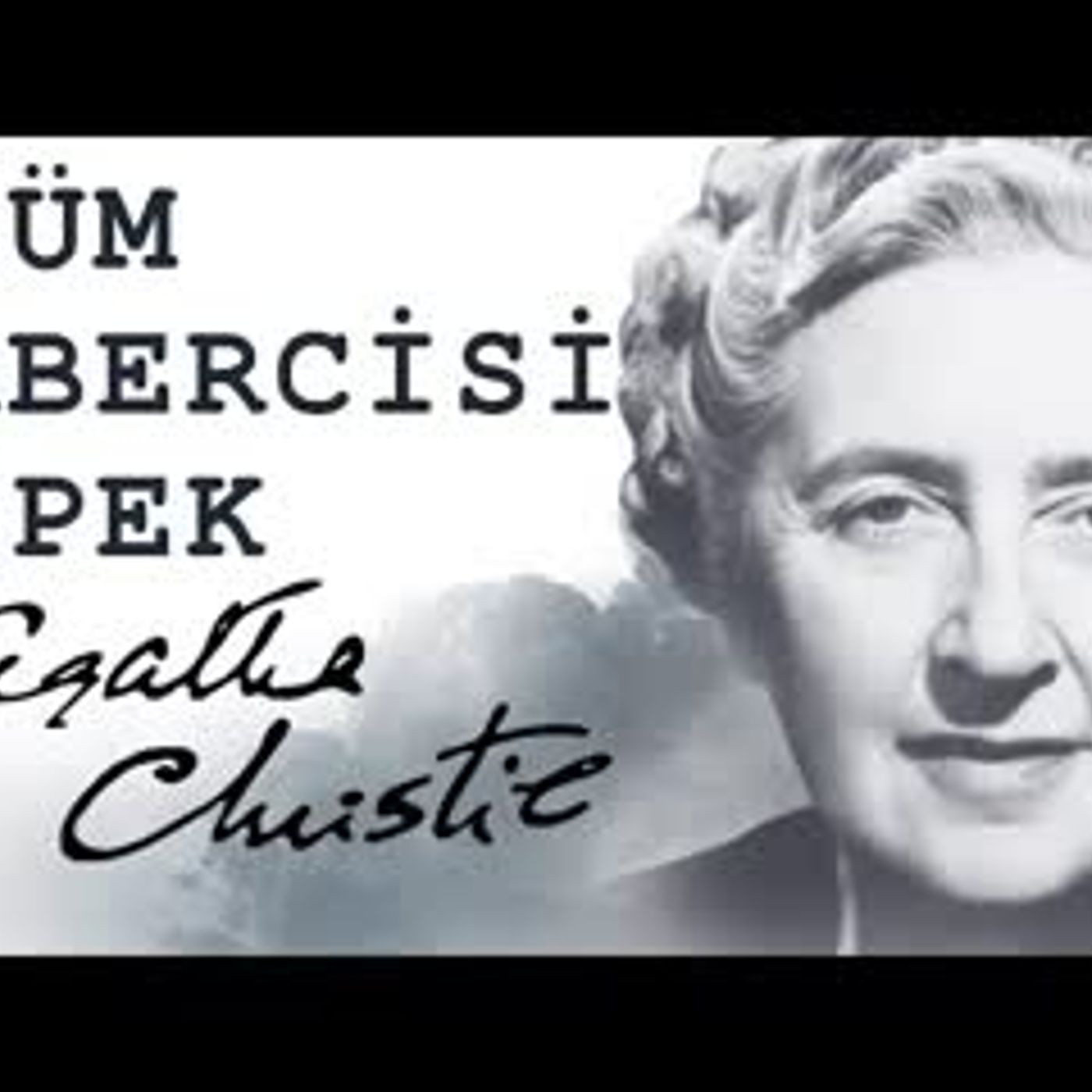 Ölüm Habercisi Köpek Agatha Christie sesli kitap Akın ALTAN episode artwork