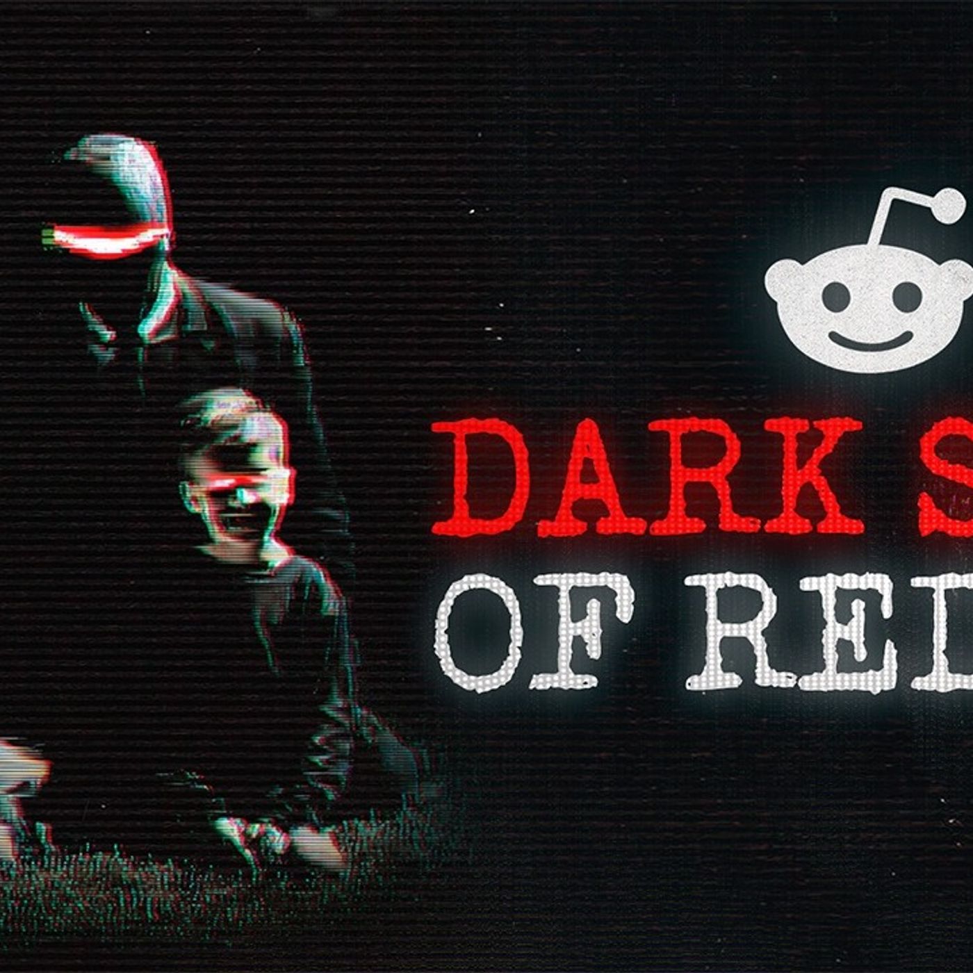 I Found the Darkest Stories on Reddit _ Disturbing TRUE Reddit Stories episode artwork