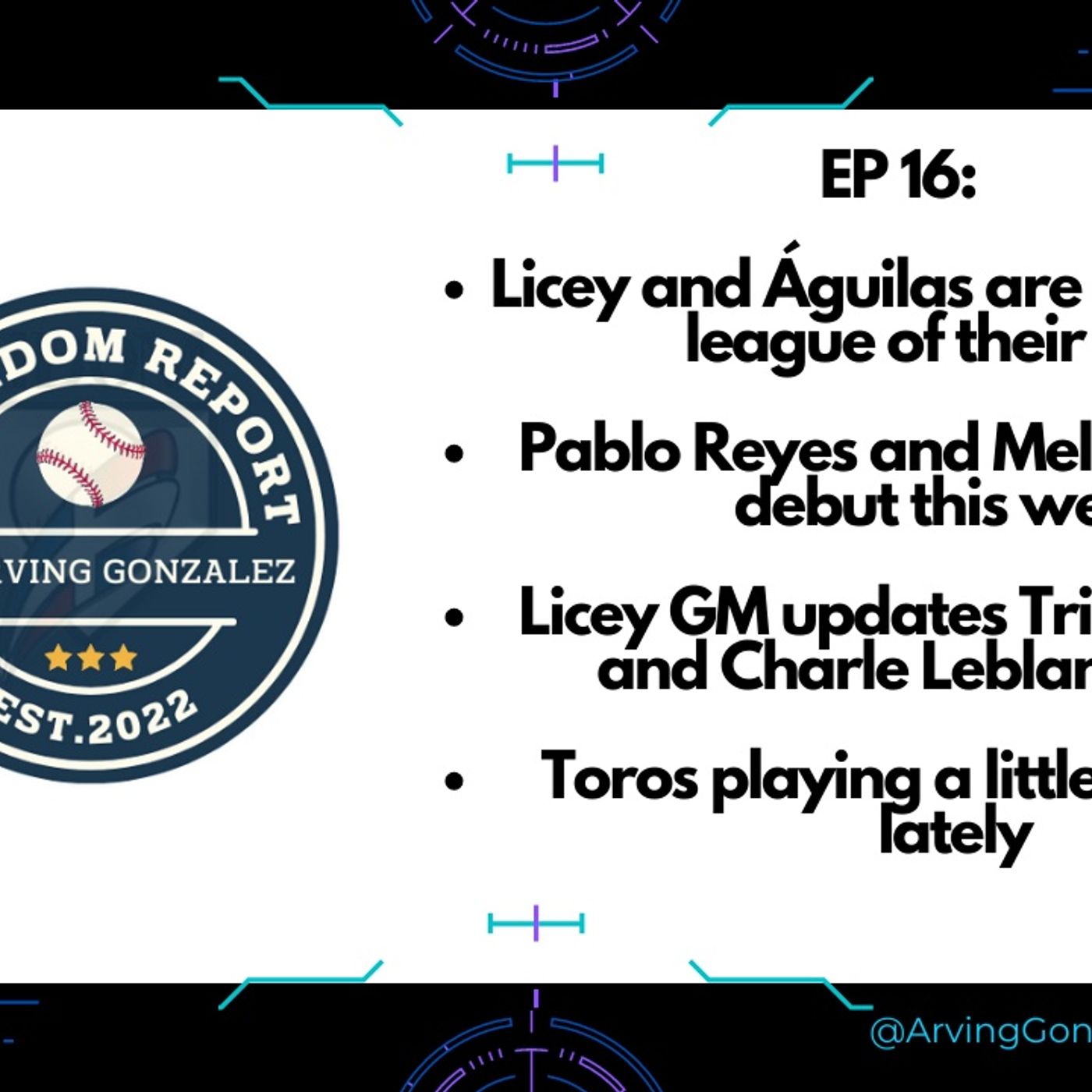 EP 16: Licey and Águilas are playing in their a league of their own
