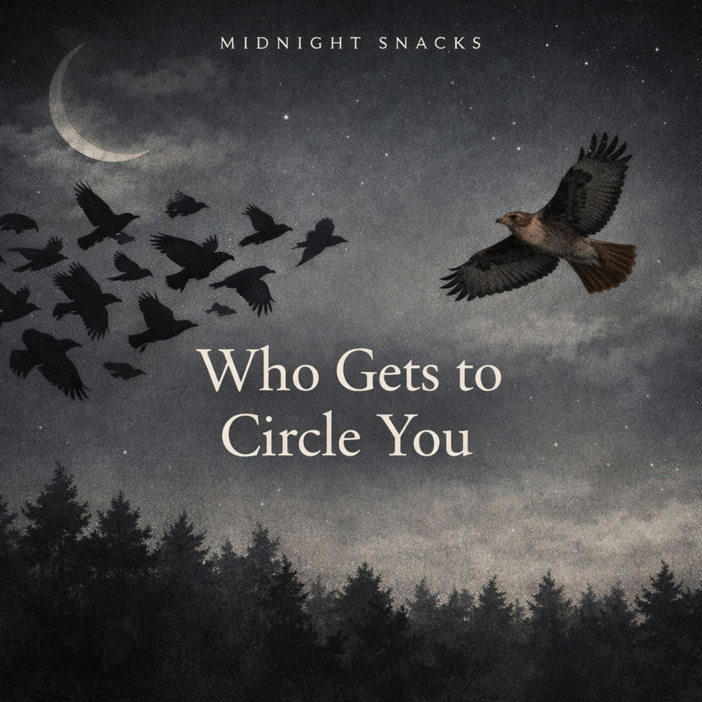 Midnight Snack E18: Who Gets to Circle You