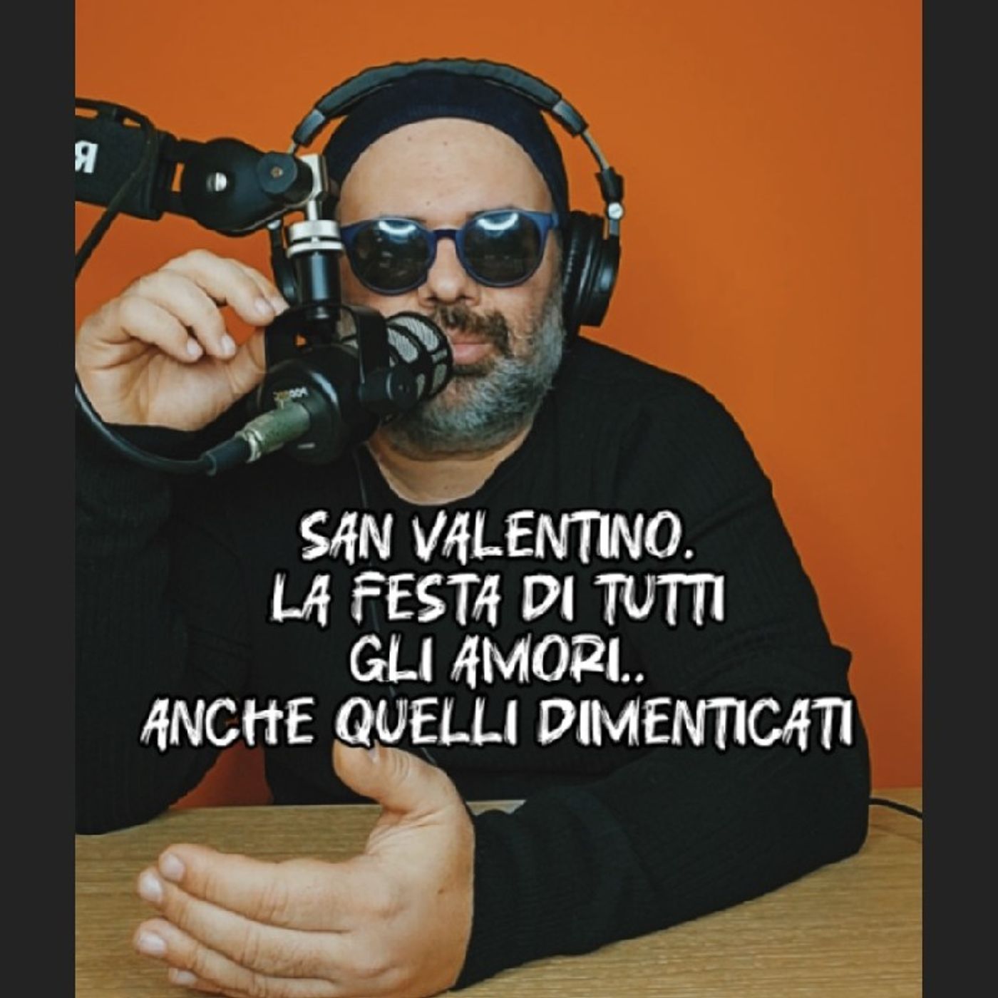 Episodio 1510 - E riecco san valentino...la festa degli innamorati ma soprattutto di tutti gli amori....pure quelli dimenticati. episode artwork