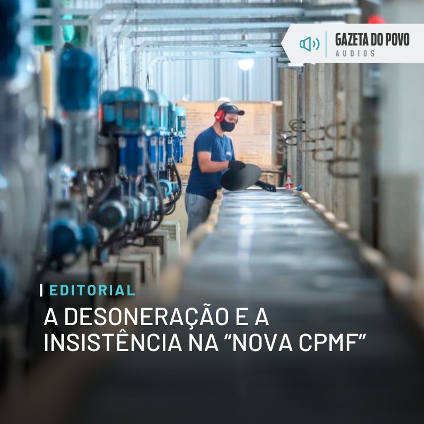 Editorial: A desoneração e a insistência na “nova CPMF”