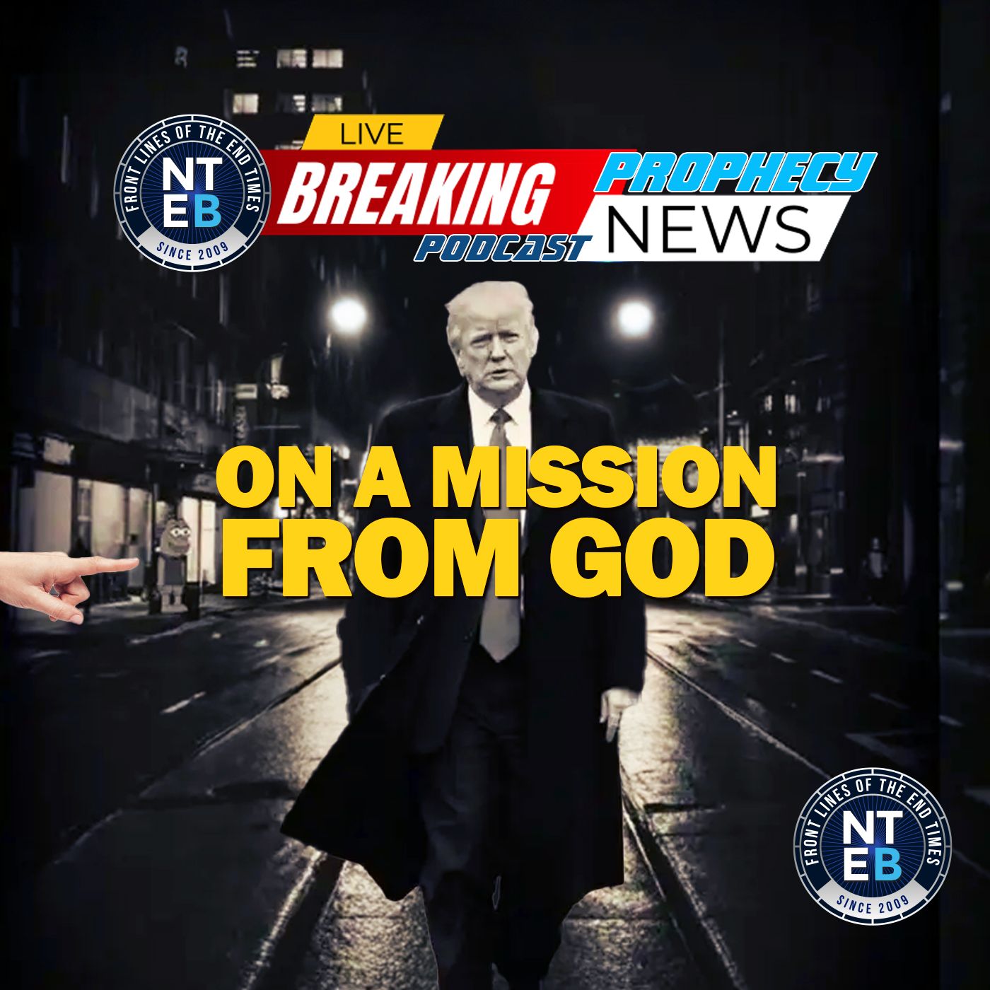 Donald Trump Is On 'A Mission From God', And He's Right About That episode artwork
