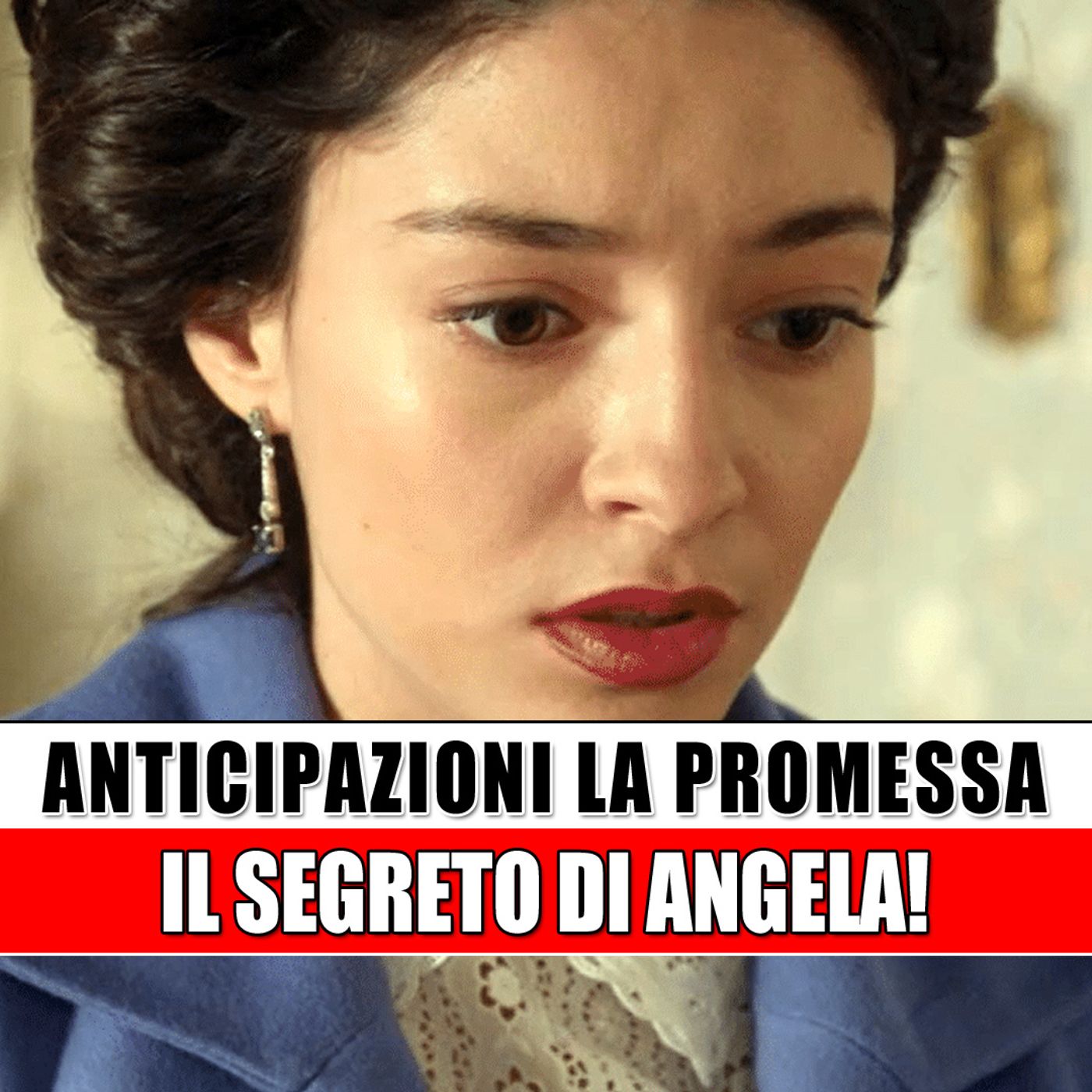 La Promessa, Anticipazioni Spagnole: Il Segreto Di Angela!