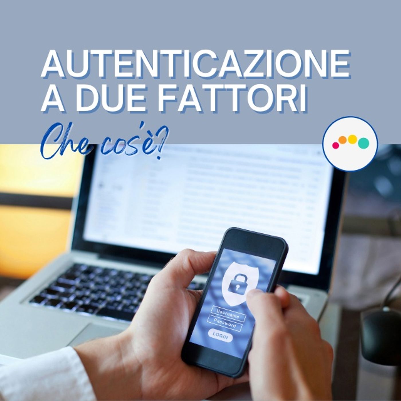 SICUREZZA e INFORMATICA in PILLOLE (max durata 10 min) ... --> Da Inesperto a Consapevole