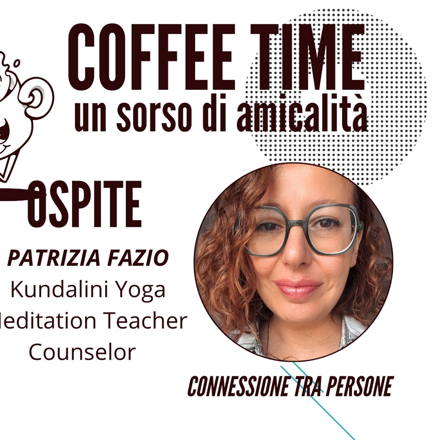 Patrizia Fazio ospite al Coffee time un sorso di amicalità episode artwork