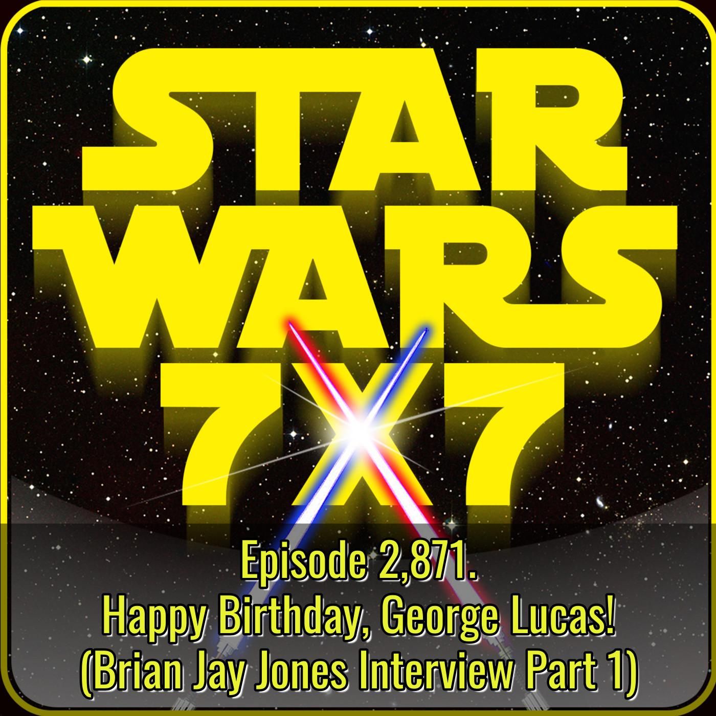 Star Wars 7x7 | Daily Star Wars Podcast