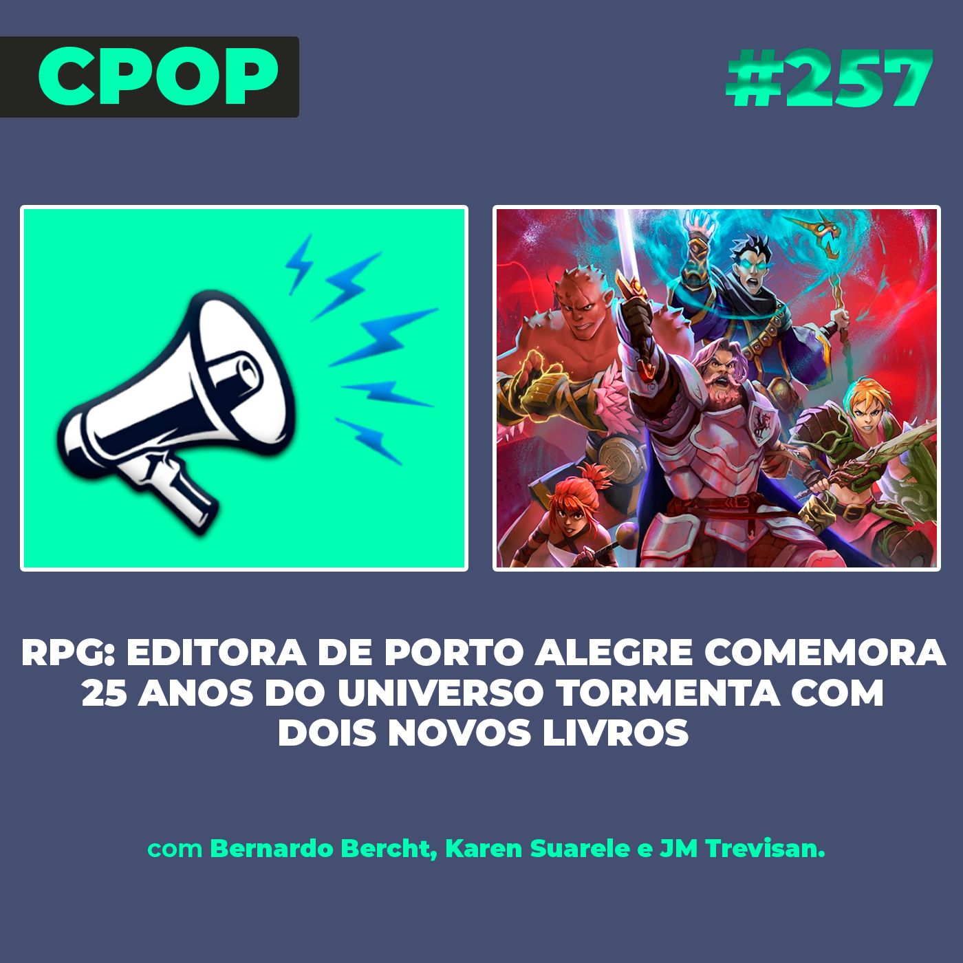#257 RPG: editora de Porto Alegre comemora 25 anos do universo Tormenta com dois novos livros episode artwork