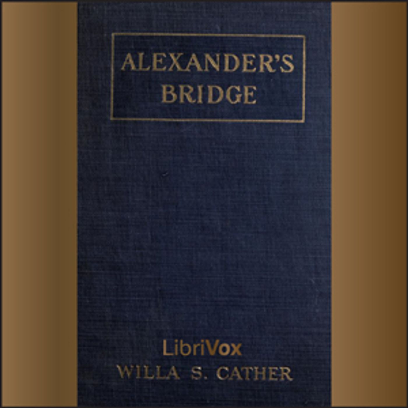 Alexander's Bridge (version 3) by Willa Cather (1873 - 1947)