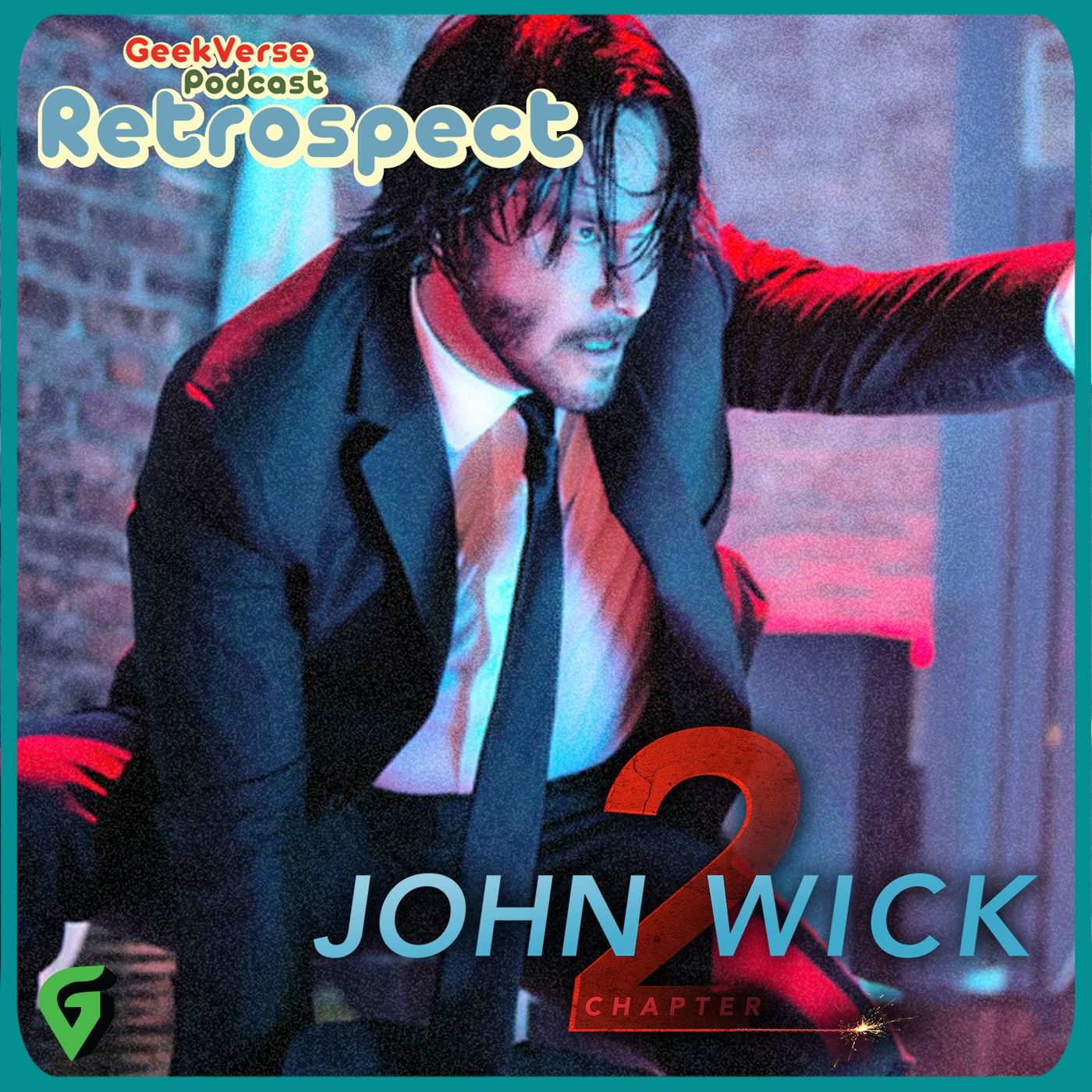 cover of episode John Wick Chapter 2 Retrosective