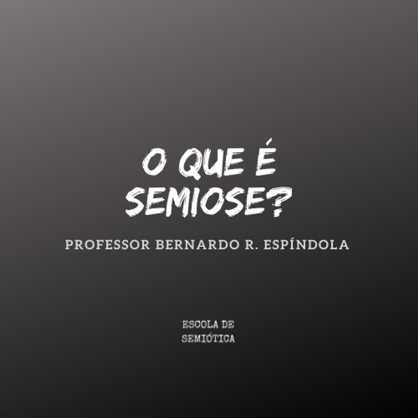 O que é semiose?