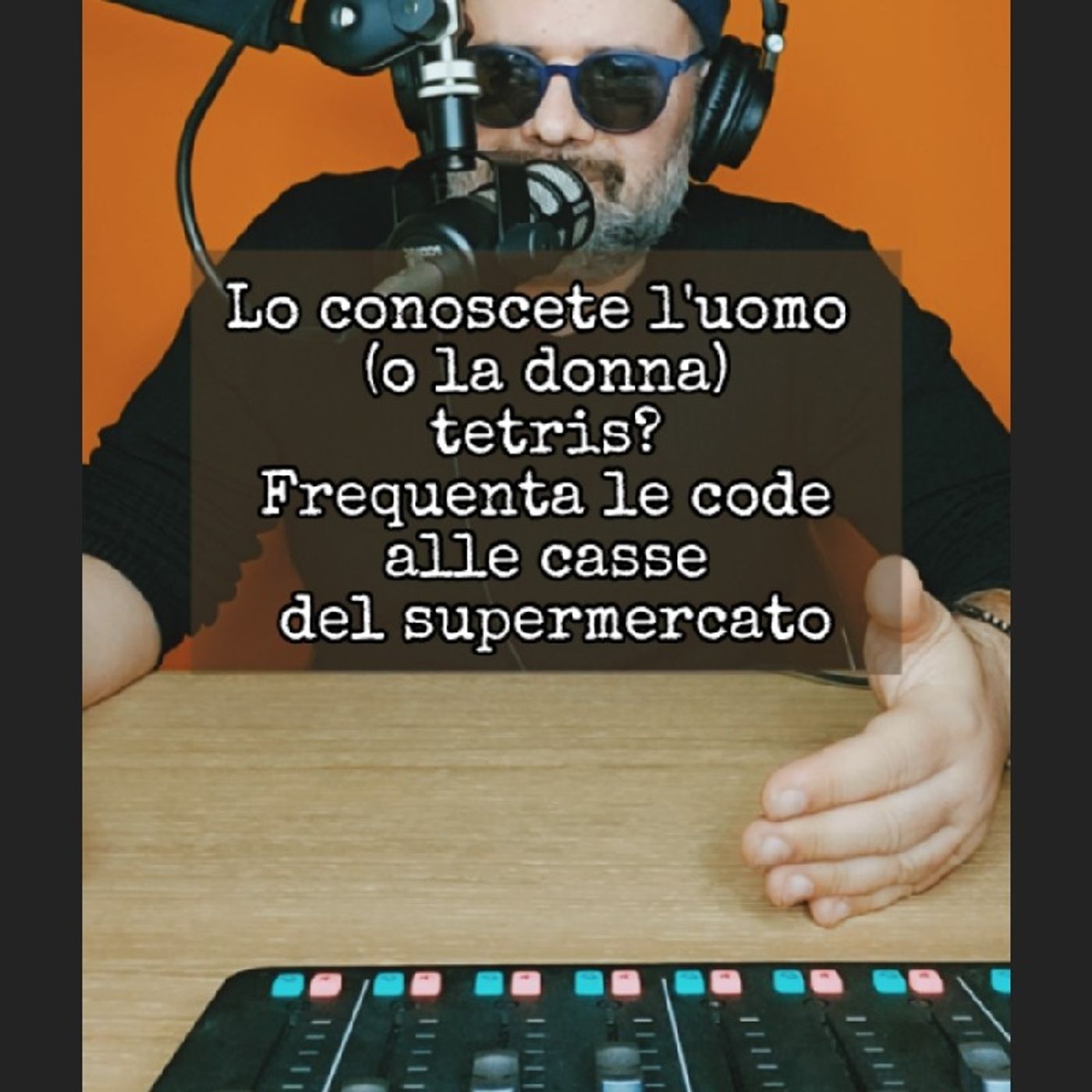 Episodio 1536 - Lo conoscete l'uomo (o la donna)tetris?Indizio : Frequenta le code alle casse del supermercato... episode artwork
