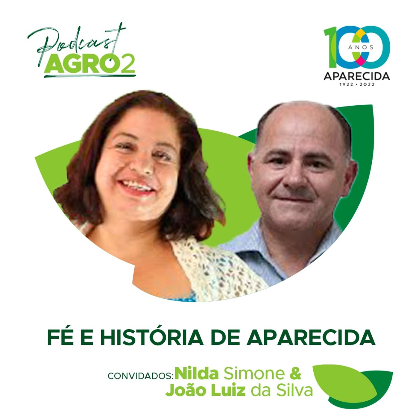 Aparecida Show - Fé e história de Aparecida - Com Nilda Simone e João Luiz da Silva episode artwork