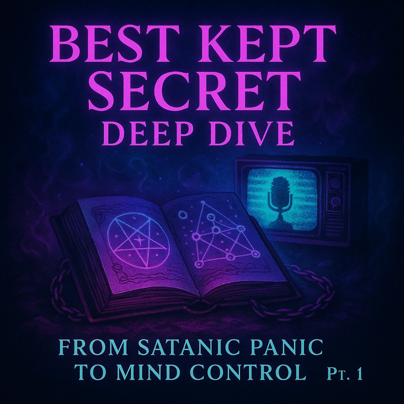 Best Kept Secret Deep Dive Part 1: From Satanic Panic to Mind Control