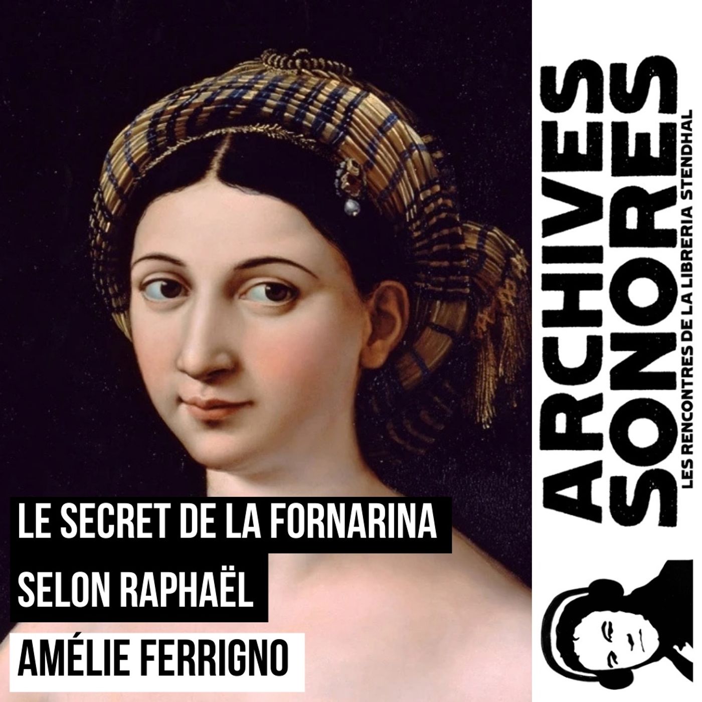 Amélie Ferrigno - Le secret de la Fornarina selon Raphaël episode artwork