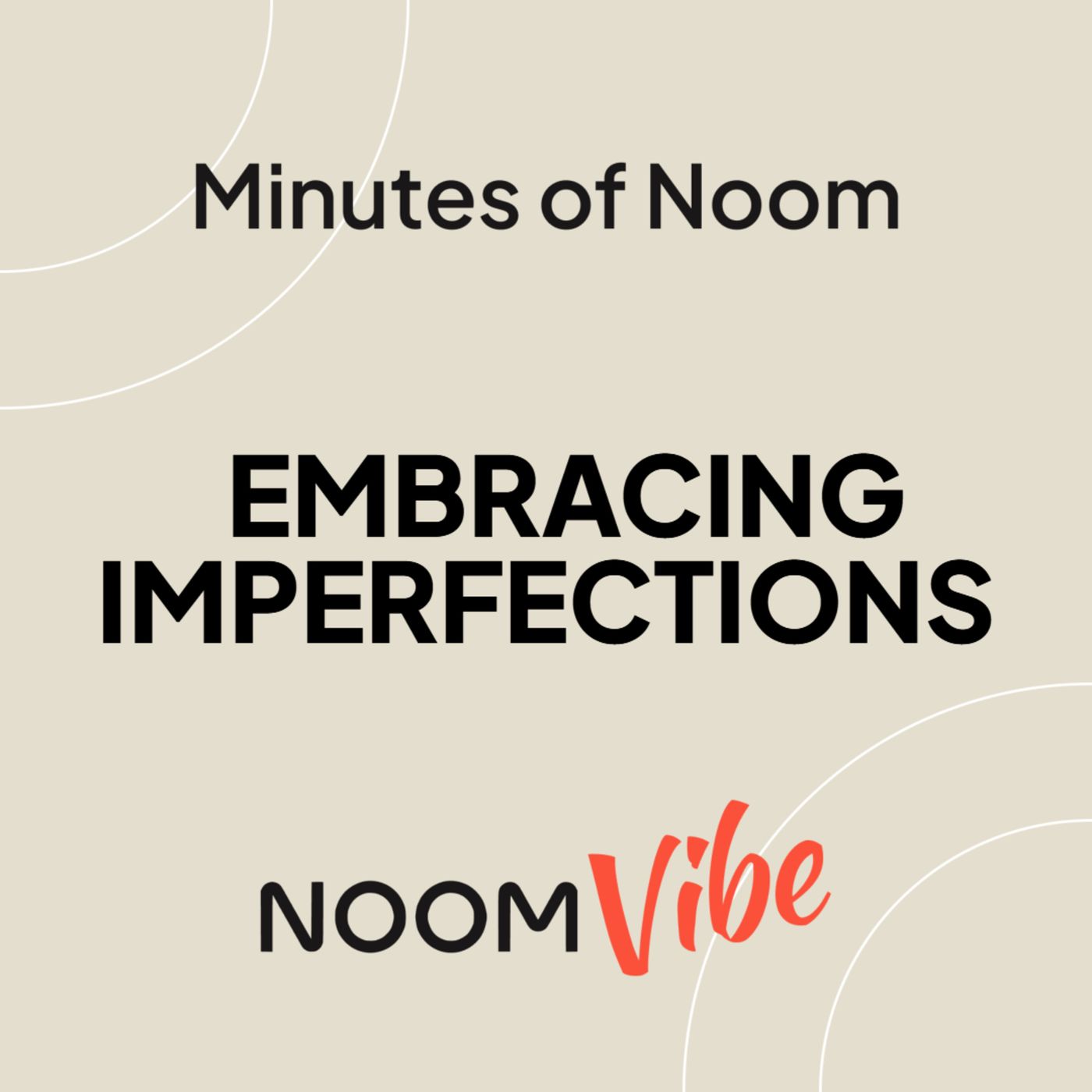 Noom Vibe Podcast (Official Podcast) - Live better. Features Interviews From the Noom Vibe Community