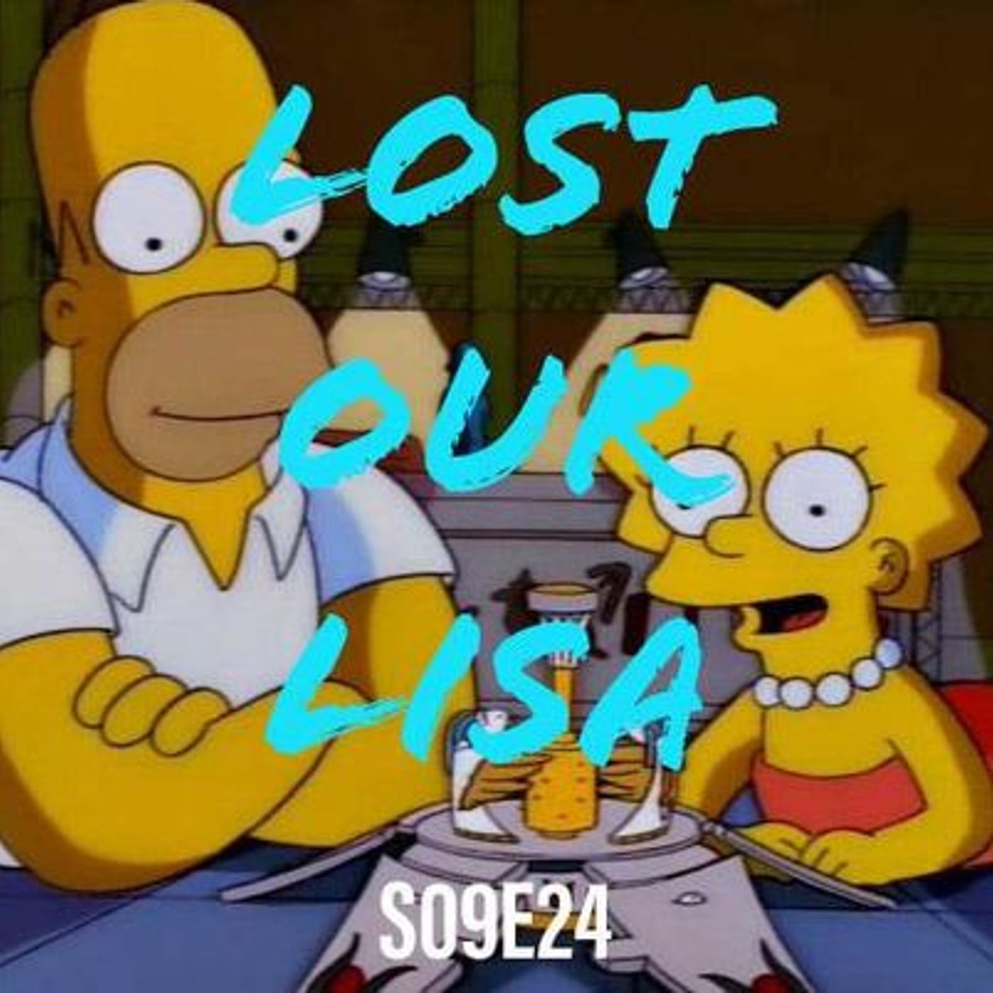 168) S09E24 (Lost Our Lisa) - podcast episode cover