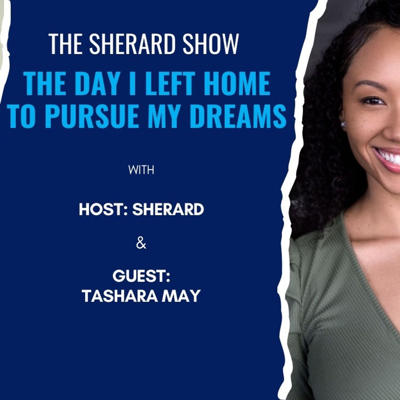 “Their was no way I was going back home” The Tashara May Interview