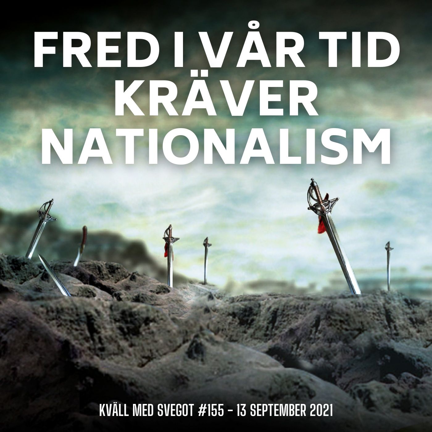 155. Fred i vår tid kräver nationalism episode artwork