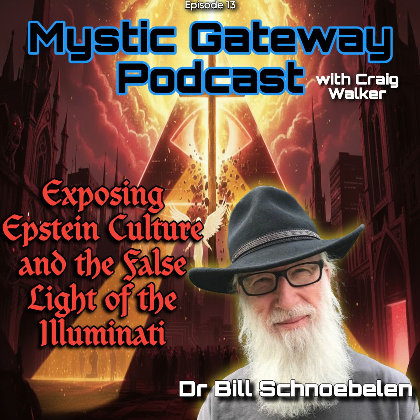 Exposing Epstein Culture and the False Light of the Illuminati - Dr Bill Schnoebelen episode artwork