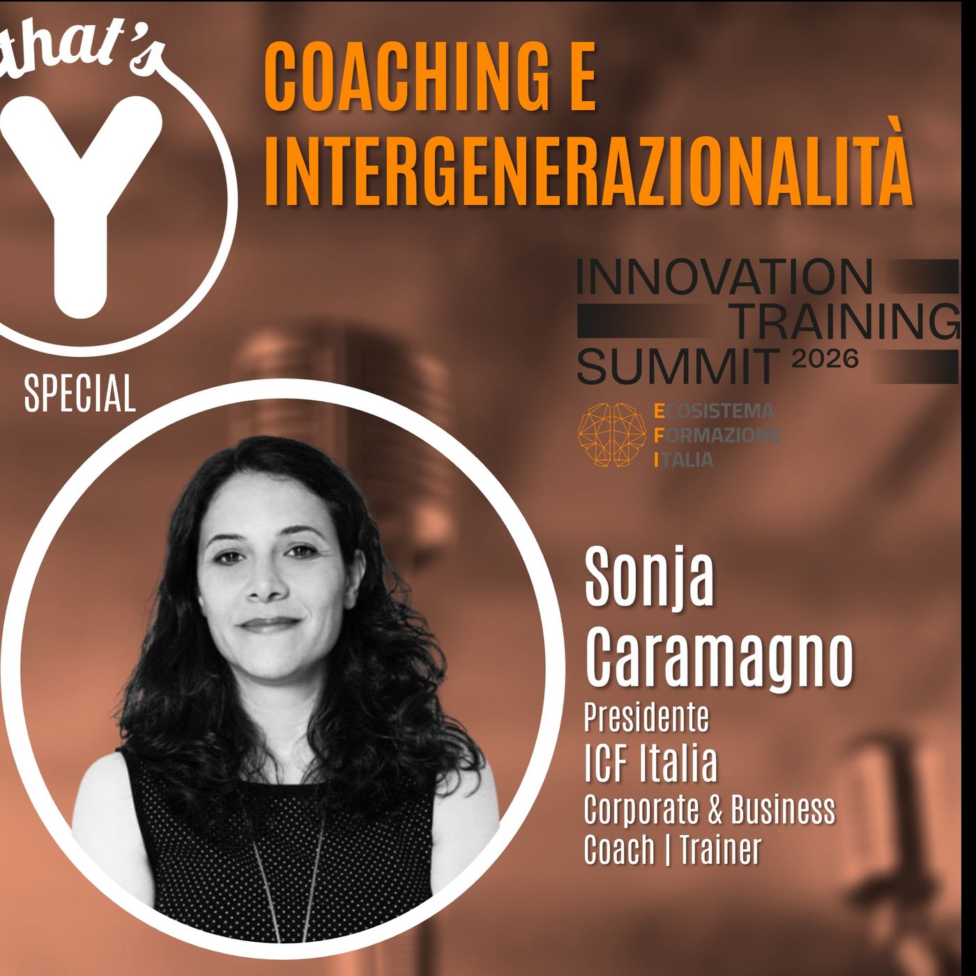 "Coaching e Intergenerazionalità" con Sonja Caramagno ICF [live @Innovation Training Summit EFI]