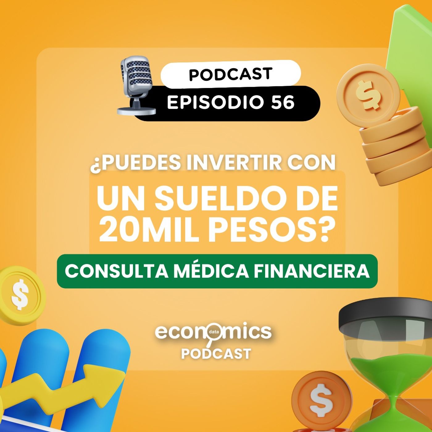 EP 56 - CMF: ¿Puedes invertir con un sueldo de 20,000 pesos?