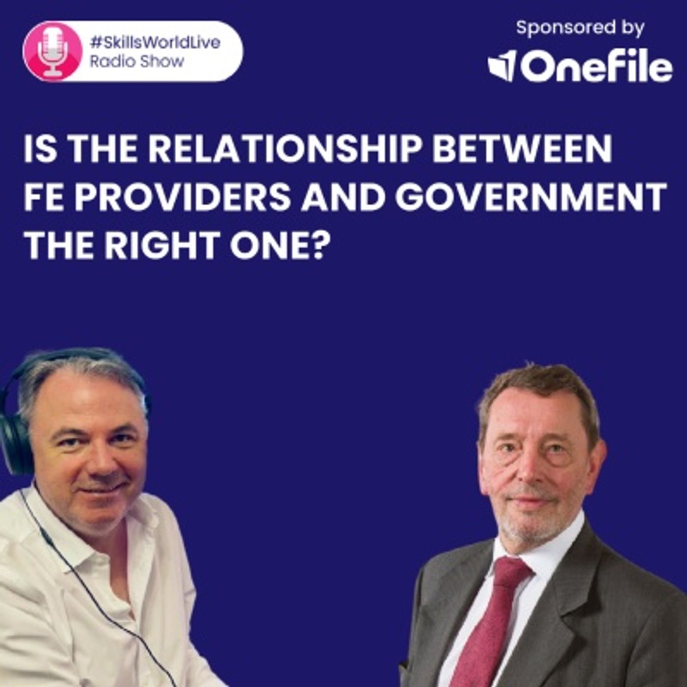 Is the relationship between FE providers and government the right one? #SkillsWorldLive 3.9