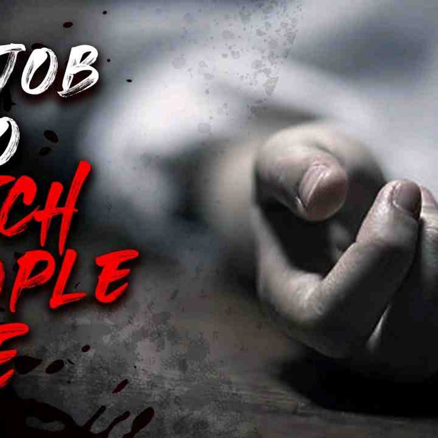 My Job is to Watch People Die
