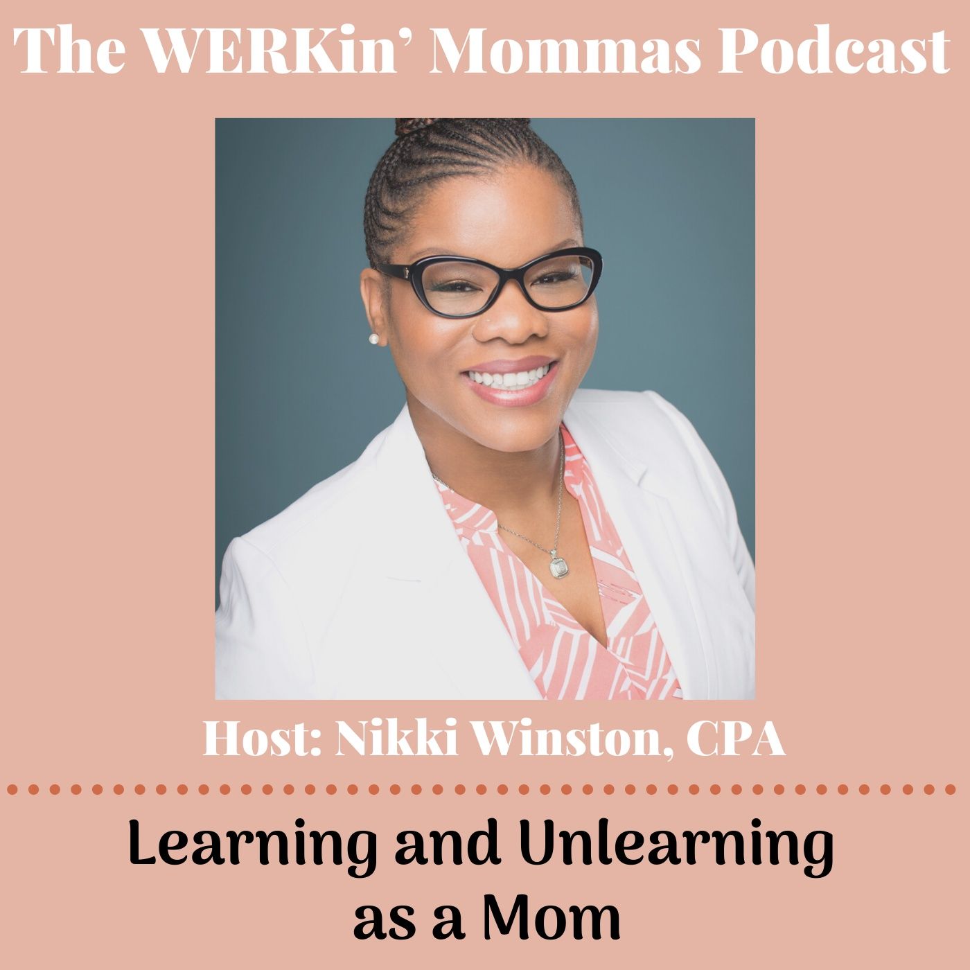 The WERKin\' Mommas Podcast