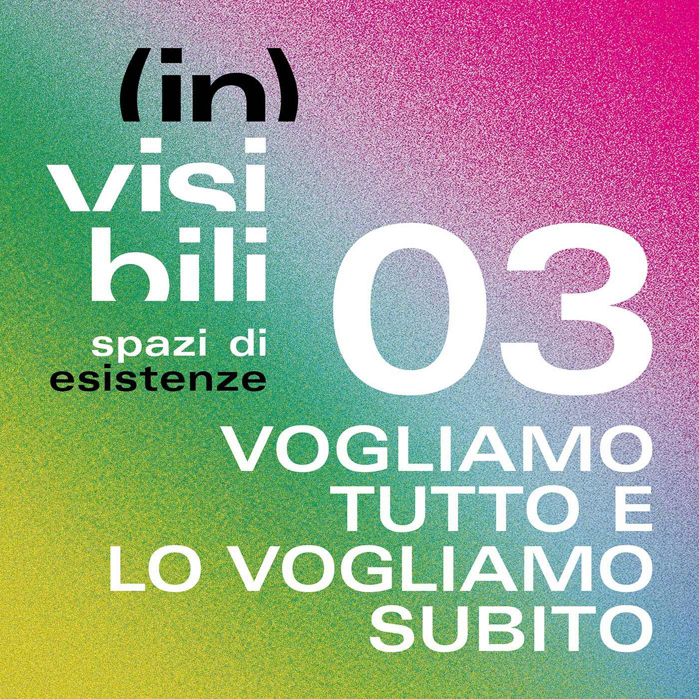 3 - Vogliamo tutto e lo vogliamo subito episode artwork