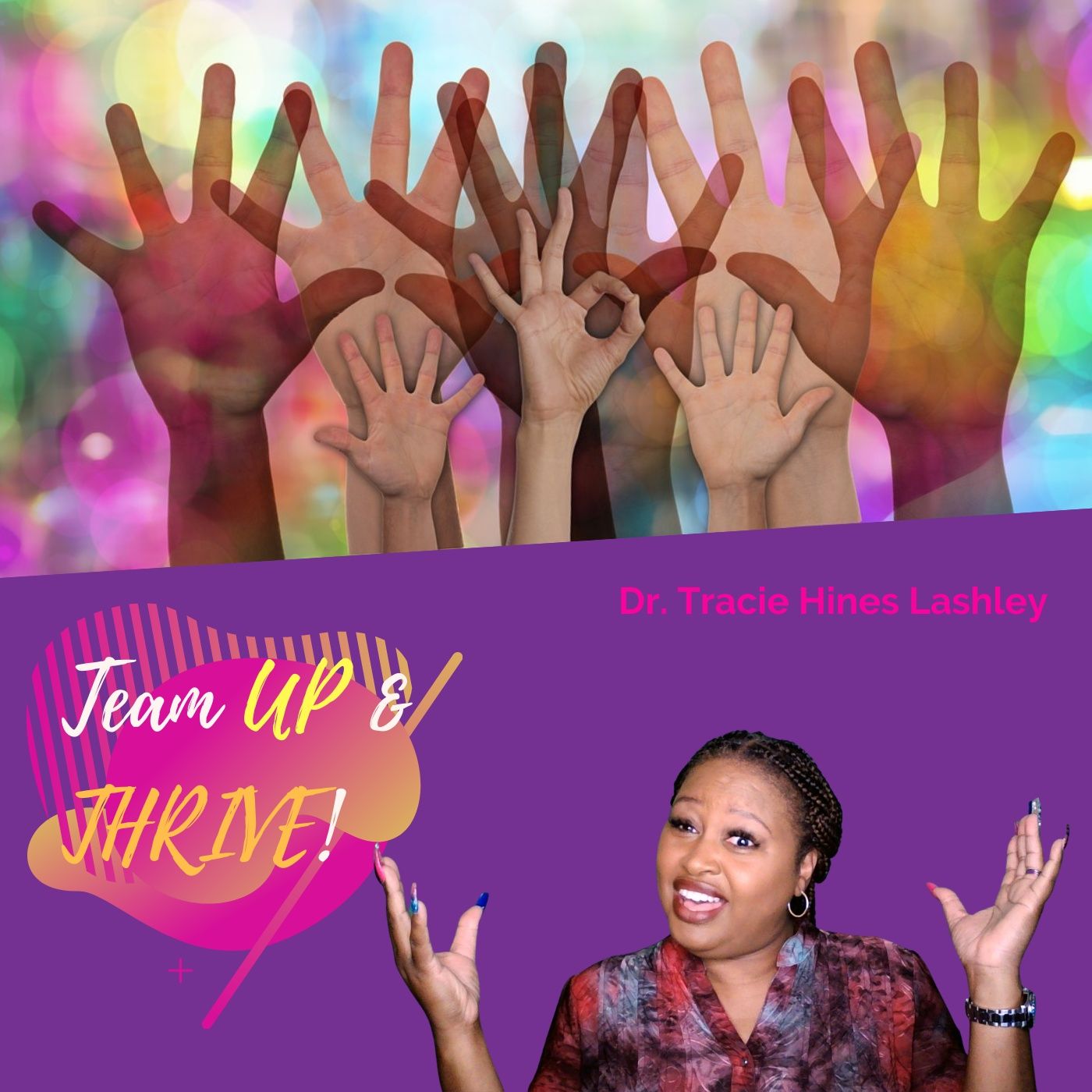 The TeamUP & THRIVE Show