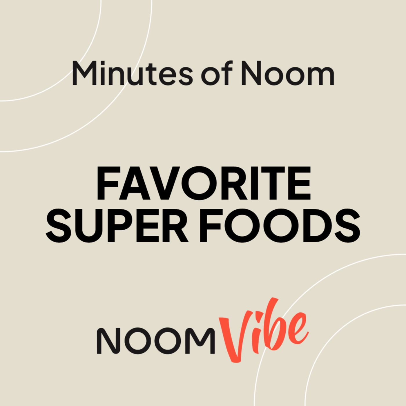 Noom Vibe Podcast (Official Podcast) - Live better. Features Interviews From the Noom Vibe Community