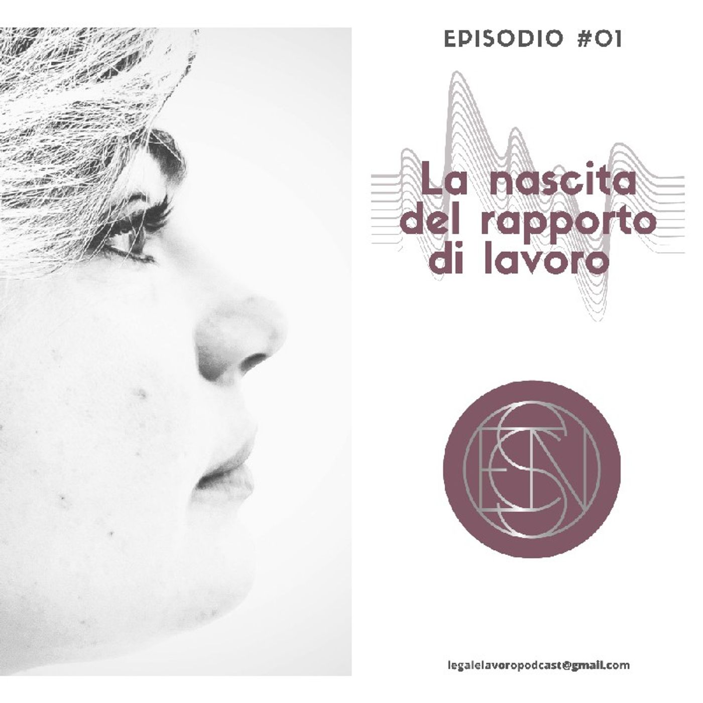 Episodio 01 - La nascita del Rapporto di Lavoro episode artwork