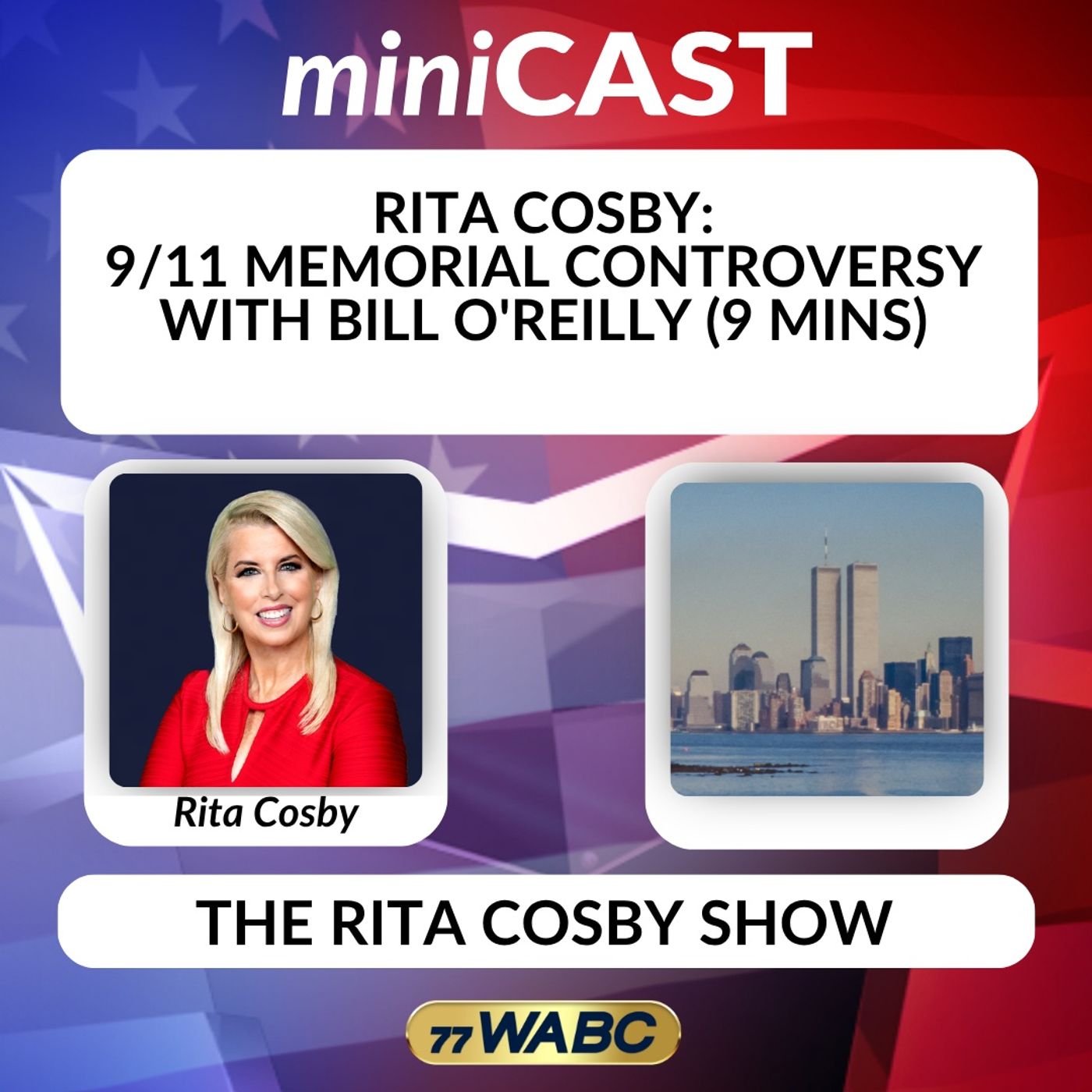 Rita Cosby: 9/11 Memorial Controversy with Bill O'Reilly episode artwork