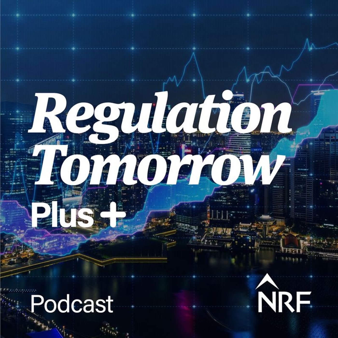NRF Global Regulation Tomorrow Podcast