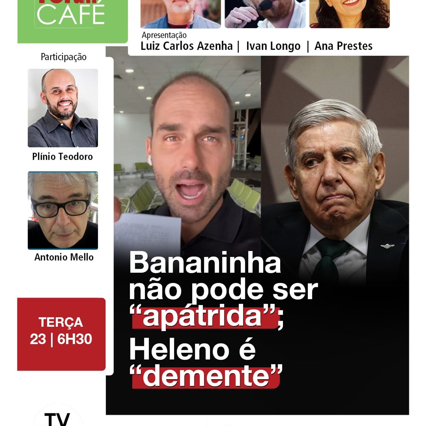 Bananinha não tem direito ao passaporte de "apátrida"; Heleno sofre de demência | 23.12.25