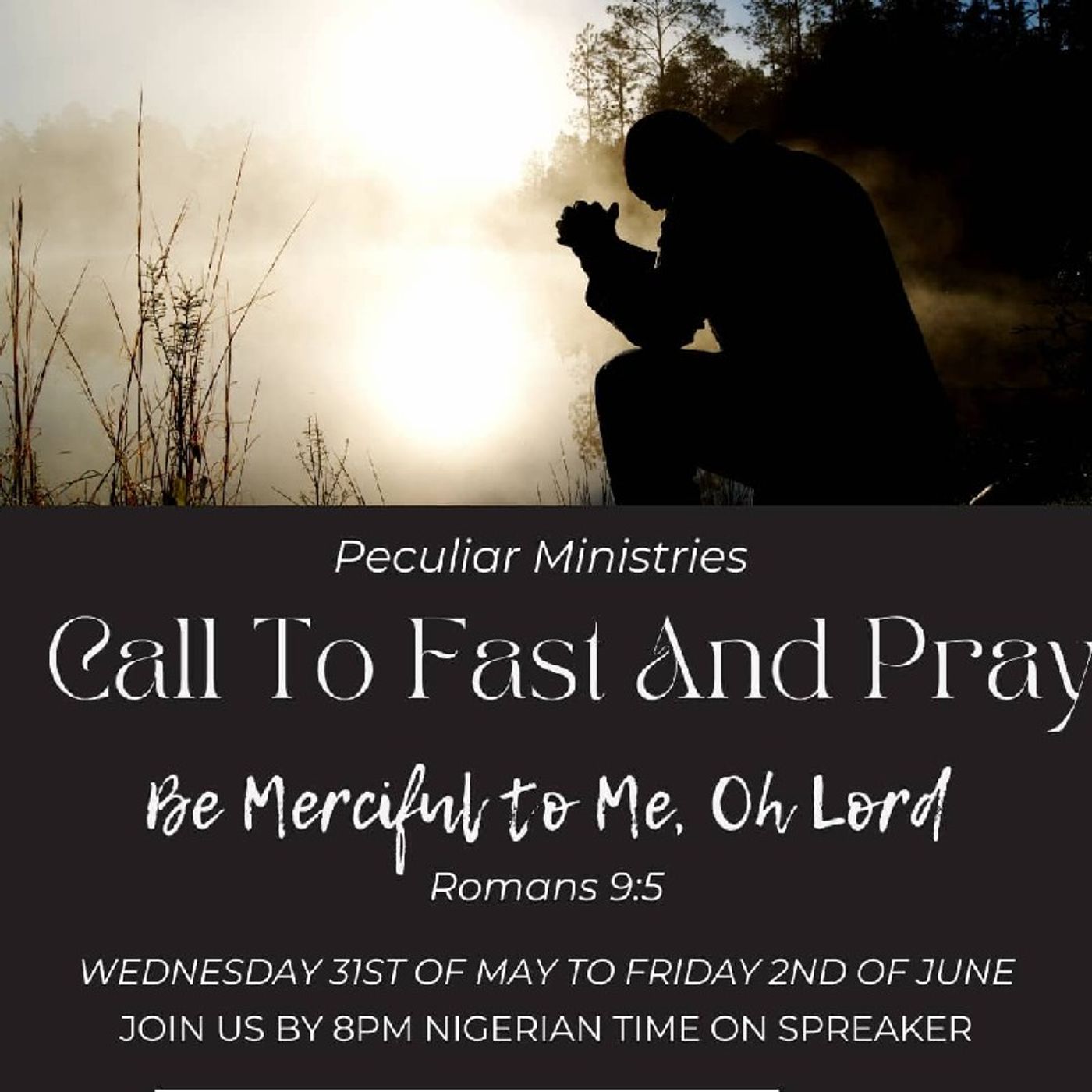 Day -1 Call to Fast & Pray - Wednesday May 31st,2023 episode artwork