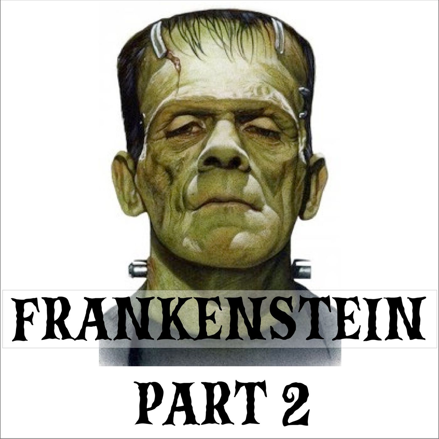 Frankenstein - Part 2 episode artwork