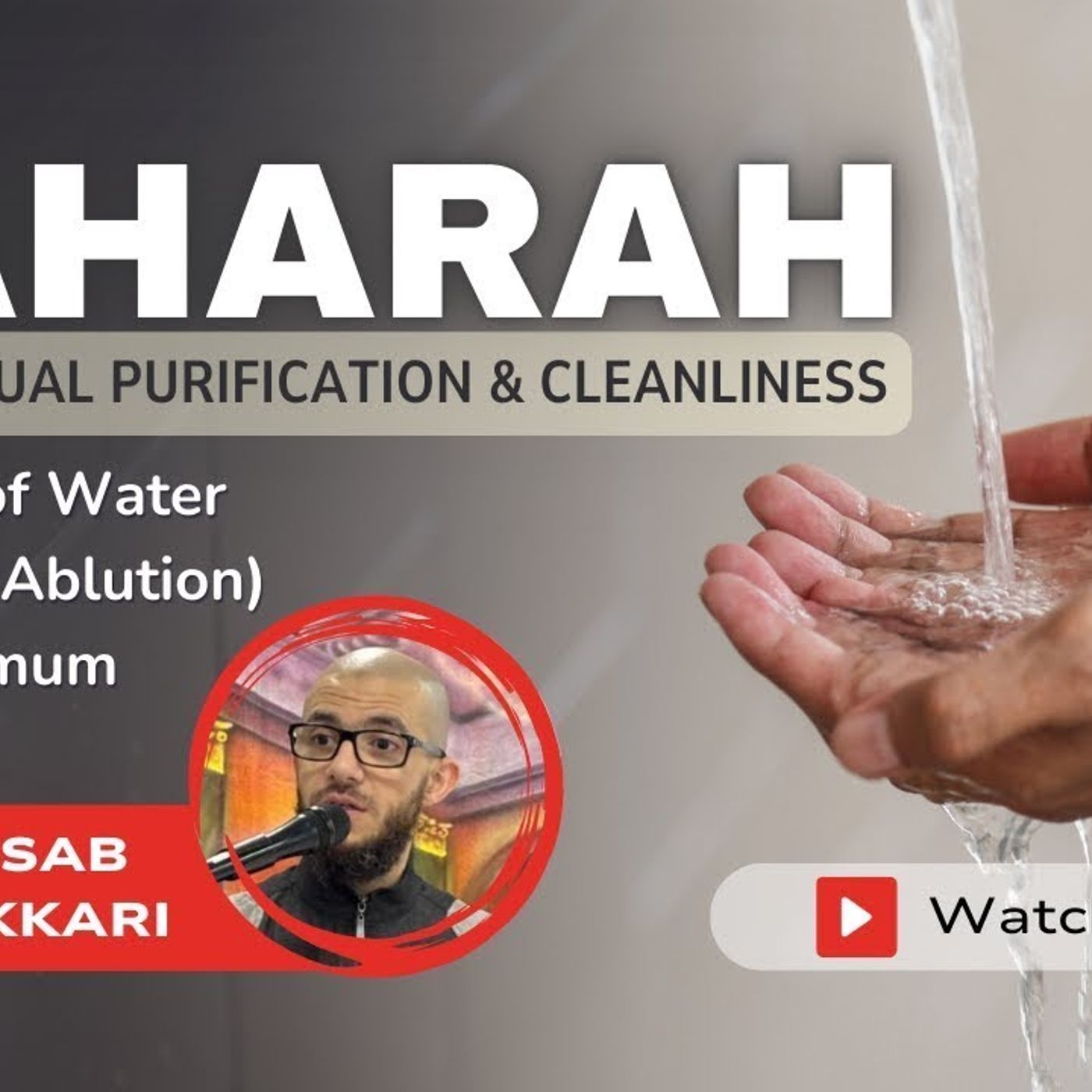TAHARAH - Islaamic Ritual Purification & Cleanliness 1/3 | Abu Mussab Wajdi Akkari